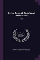 Butter Tests of Registered Jersey Cows