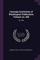 Carnegie Institution of Washington Publication Volume No. 266