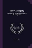 Percy, A Tragedy