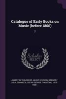Catalogue of Early Books on Music (Before 1800)