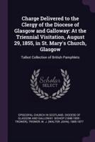 Charge Delivered to the Clergy of the Diocese of Glasgow and Galloway