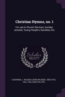 Christian Hymns, No. 1