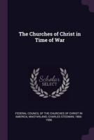 The Churches of Christ in Time of War