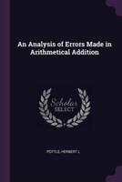 An Analysis of Errors Made in Arithmetical Addition