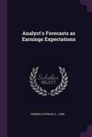 ANALYSTS FORECASTS AS EARNINGS