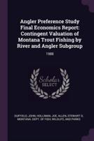 Angler Preference Study Final Economics Report