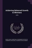Achieving Balanced Growth in Montana
