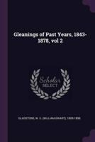 Gleanings of Past Years, 1843-1878, Vol 2