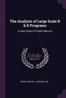 The Analysis of Large Scale R & D Programs
