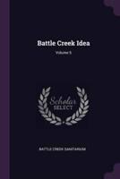 Battle Creek Idea; Volume 5