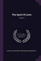 The Spirit Of Laws; Volume 2