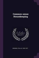 Common-Sense Housekeeping