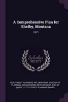 A Comprehensive Plan for Shelby, Montana