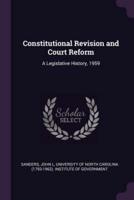Constitutional Revision and Court Reform