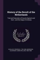 History of the Revolt of the Netherlands