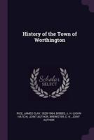 History of the Town of Worthington