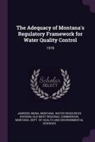 The Adequacy of Montana's Regulatory Framework for Water Quality Control