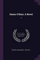 Honor O'Hara. A Novel