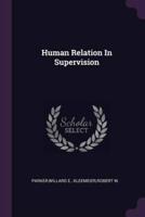 Human Relation In Supervision