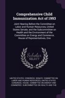Comprehensive Child Immunization Act of 1993
