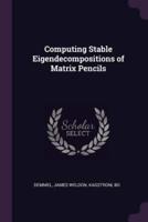 Computing Stable Eigendecompositions of Matrix Pencils