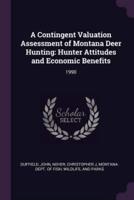 A Contingent Valuation Assessment of Montana Deer Hunting