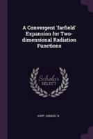 A Convergent 'Farfield' Expansion for Two-Dimensional Radiation Functions