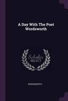 A Day With The Poet Wordsworth