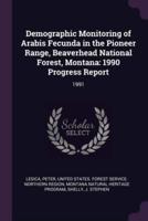 Demographic Monitoring of Arabis Fecunda in the Pioneer Range, Beaverhead National Forest, Montana