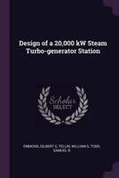 Design of a 20,000 kW Steam Turbo-Generator Station