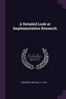 A Detailed Look at Implementation Research