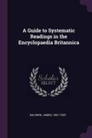 A Guide to Systematic Readings in the Encyclopaedia Britannica