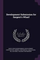 Development Submission for Sargent's Wharf