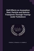 Hall Effects on Anomalous Heat, Particle and Helicity Transports Through Tearing-Mode Turbulence