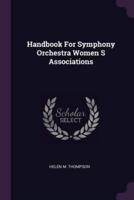 Handbook for Symphony Orchestra Women S Associations