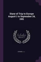Diary of Trip to Europe August 1 to September 24, 1951