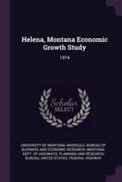 Helena, Montana Economic Growth Study