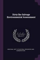 Dirty Ike Salvage Environmental Assessment