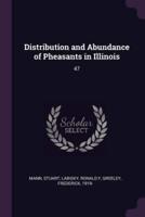 Distribution and Abundance of Pheasants in Illinois