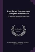 Distributed Processing at Champion International