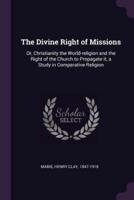 The Divine Right of Missions