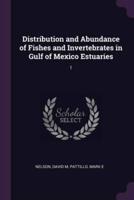 Distribution and Abundance of Fishes and Invertebrates in Gulf of Mexico Estuaries