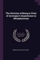 The Doctrine of Being in Peter of Auvergne's Quaestiones in Metaphysicam
