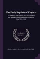 The Early Baptists of Virginia