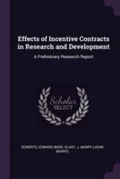 Effects of Incentive Contracts in Research and Development