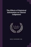 The Effects of Statistical Information on Clinical Judgement