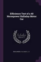 Efficiency Test of a 40 Horsepower Halladay Motor Car