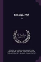 Ehnasya, 1904