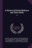 A History of British Mollusca and Their Shells