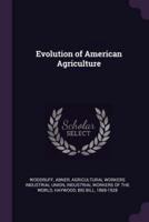 Evolution of American Agriculture